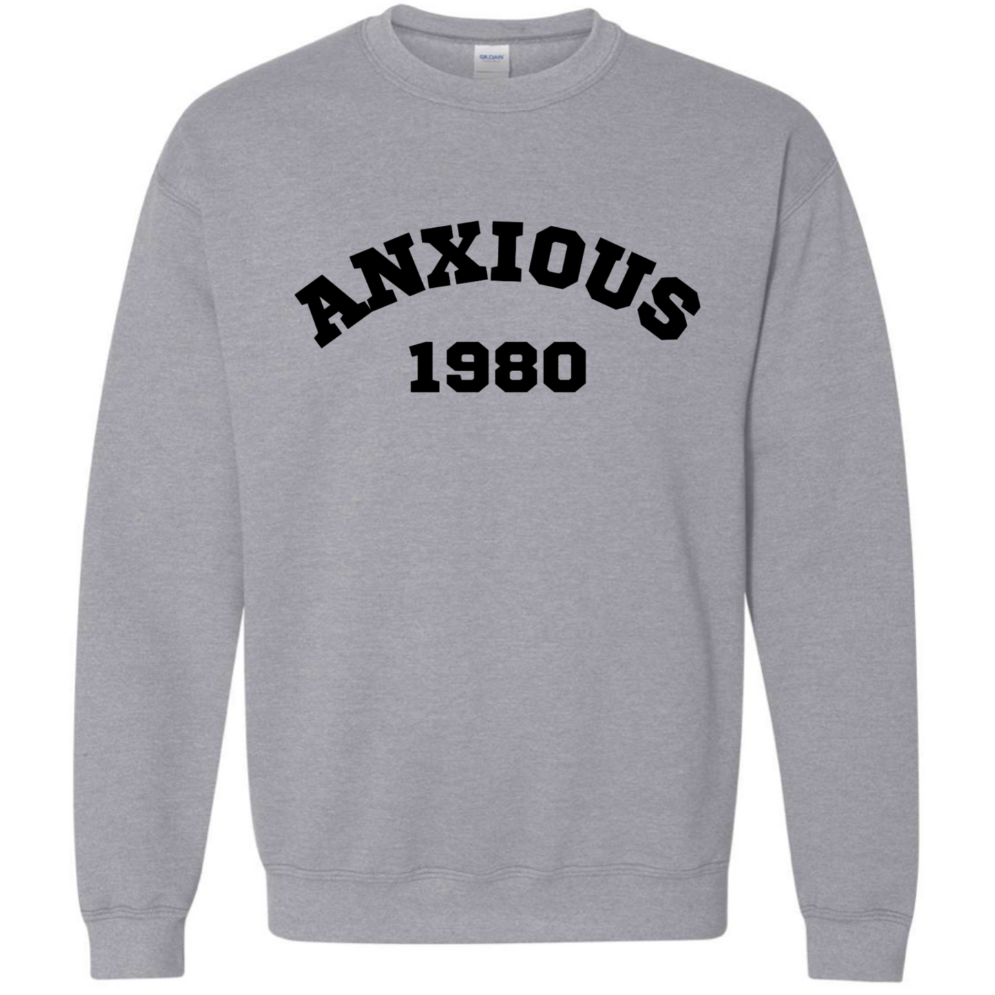 Anxious Sweatshirt