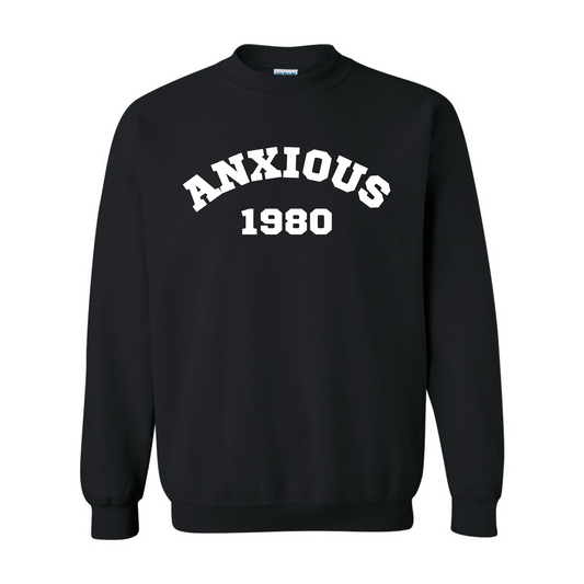 Anxious Sweatshirt