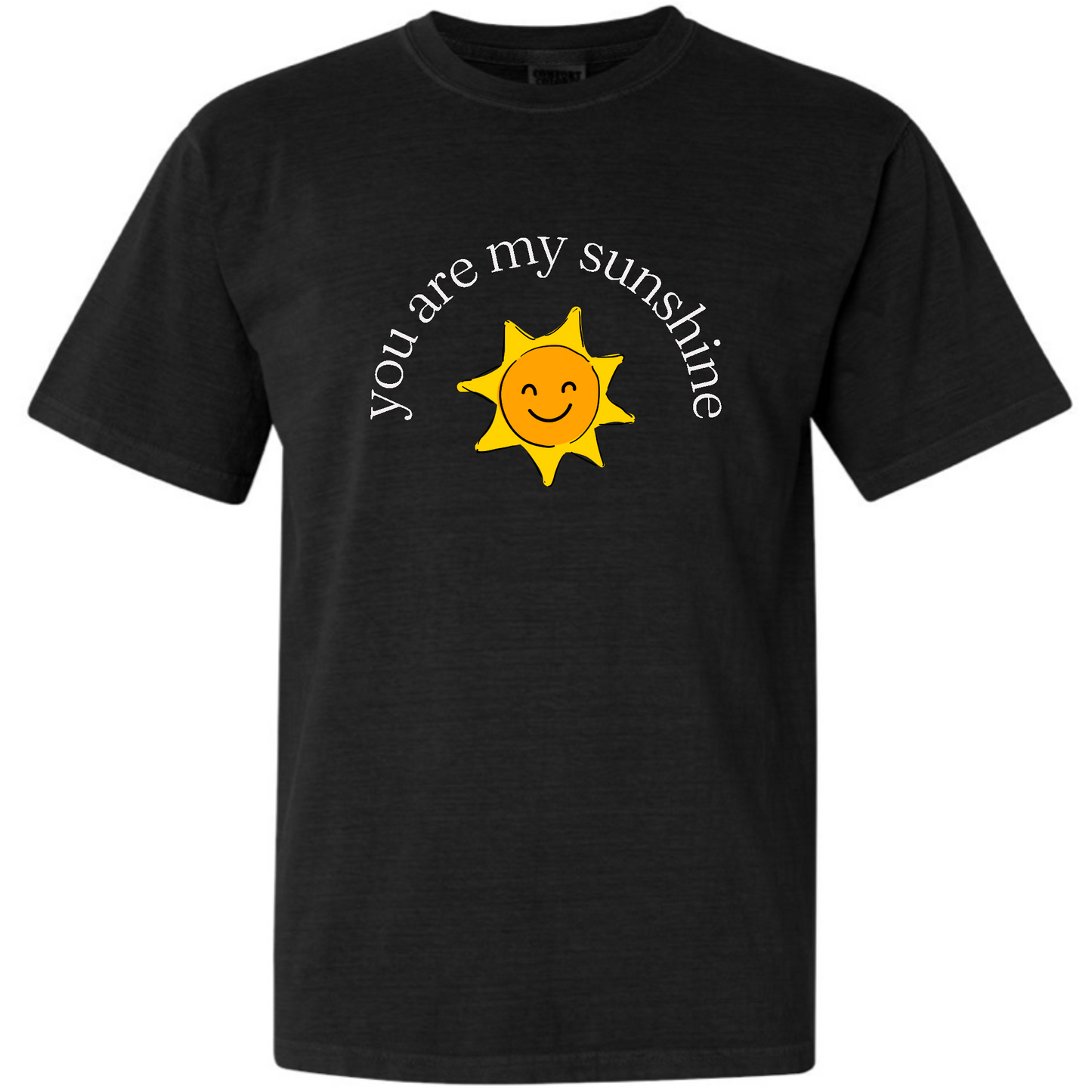 You Are My Sunshine Tee