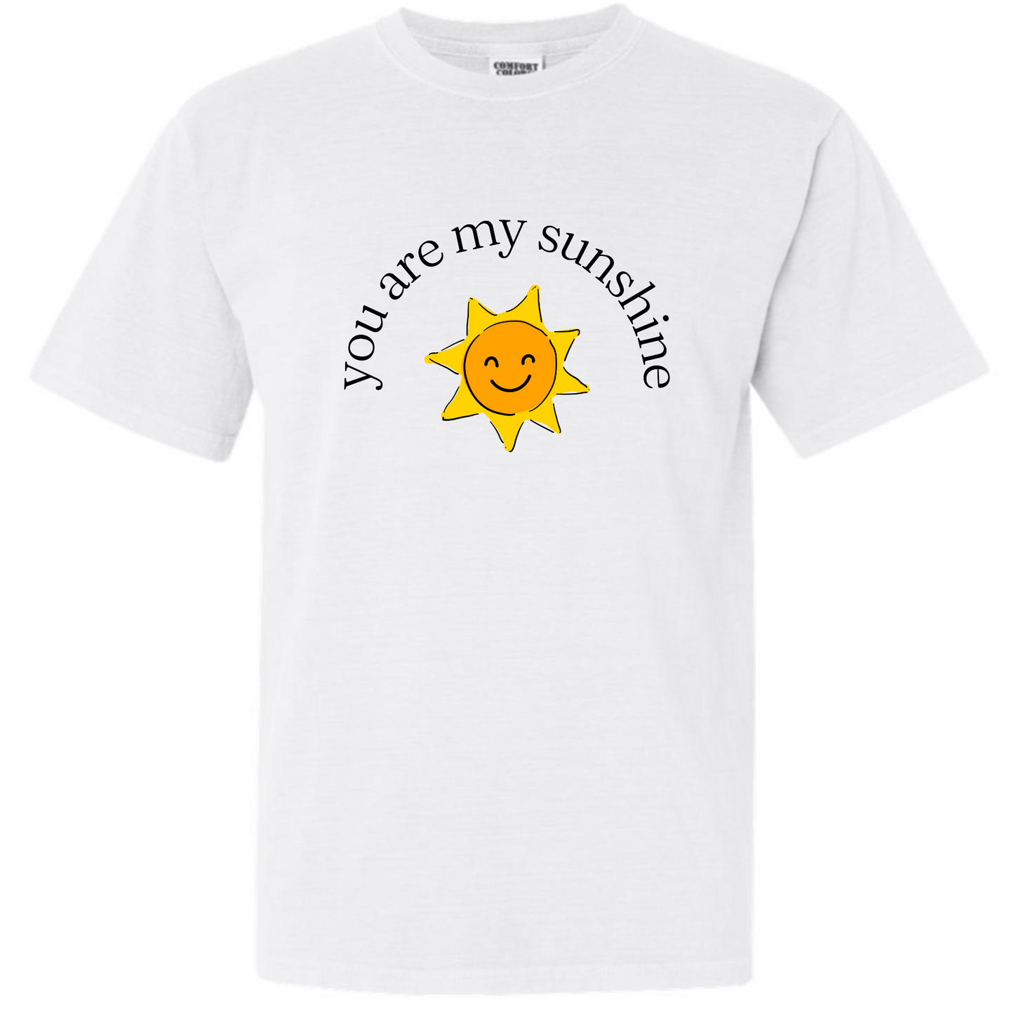 You Are My Sunshine Tee