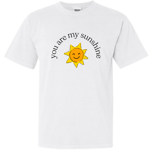 You Are My Sunshine Tee