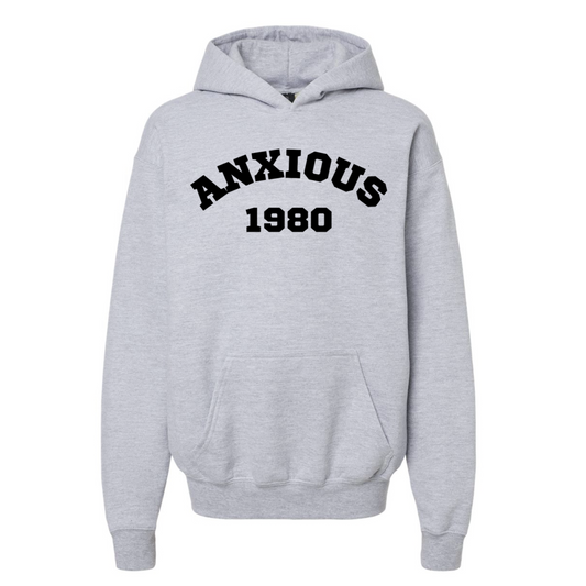 Anxious Hoodie